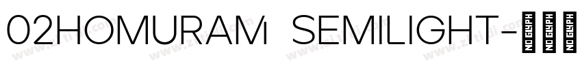 02HomuraM  SemiLight字体转换